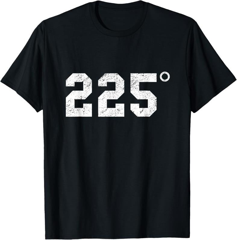 100% Cotton 225 Degrees - BBQ - Grilling - Smoking Meat T-Shirt
