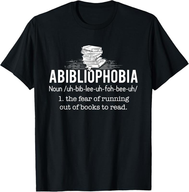 100% Cotton Abibliophobia - Funny Reading Bookworm Reader Gift T-Shirt