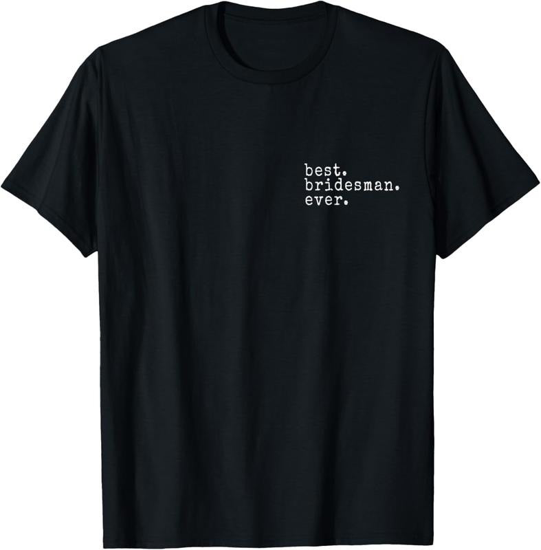 100% Cotton Awesome Best. Bridesman. Ever. Funny Meme Gift T-Shirt