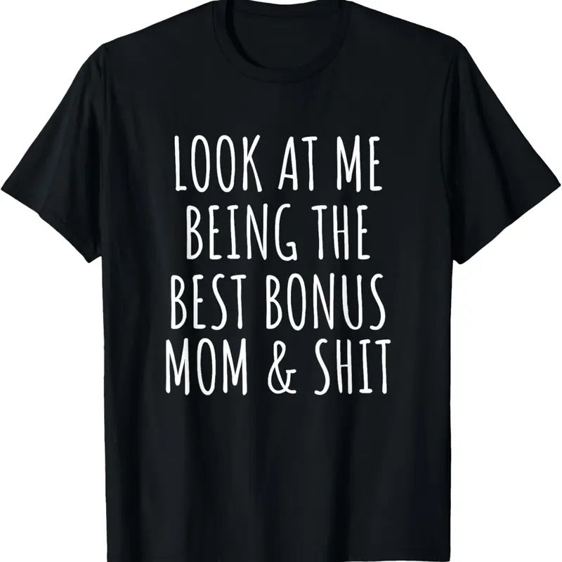 100% Cotton Bonus Step Mom Mothers Day From Stepdaughter Stepson Stepmom T-Shirt