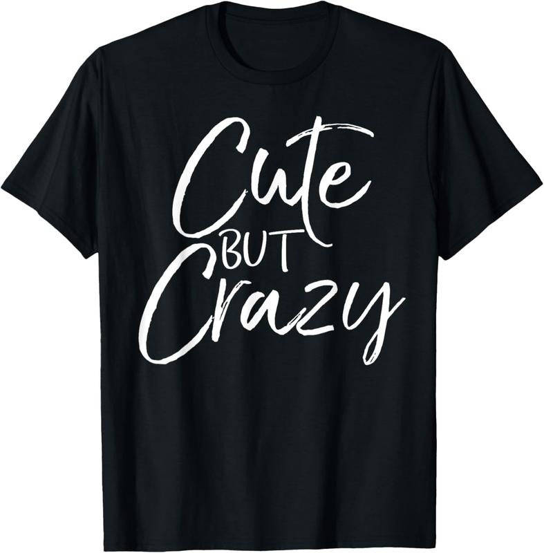 100% Cotton Cute But Crazy Shirt Fun Funny Vintage Girl's Tee