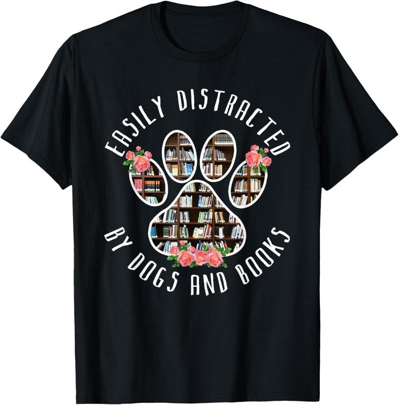 100% Cotton Easily Distracted By Dogs And Books - Animal Book Lover Gift T-Shirt