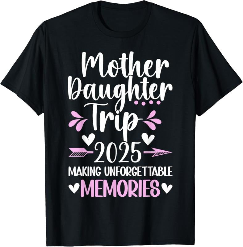 100% Cotton Mother Daughter Trip 2025 Mom Daughter Vacation Travel T-Shirt