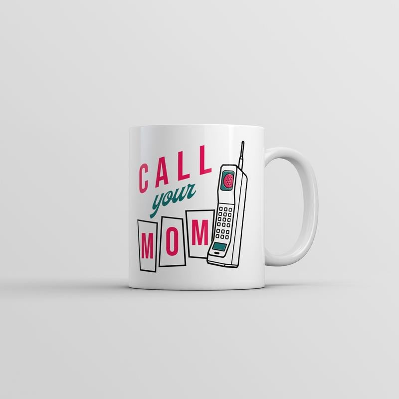 Call Your Mom Mug Funny Sarcastic Graphic Novelty Coffee Cup-11oz Funny Coffee Mugs Ceramic Printed Drinkware Cup