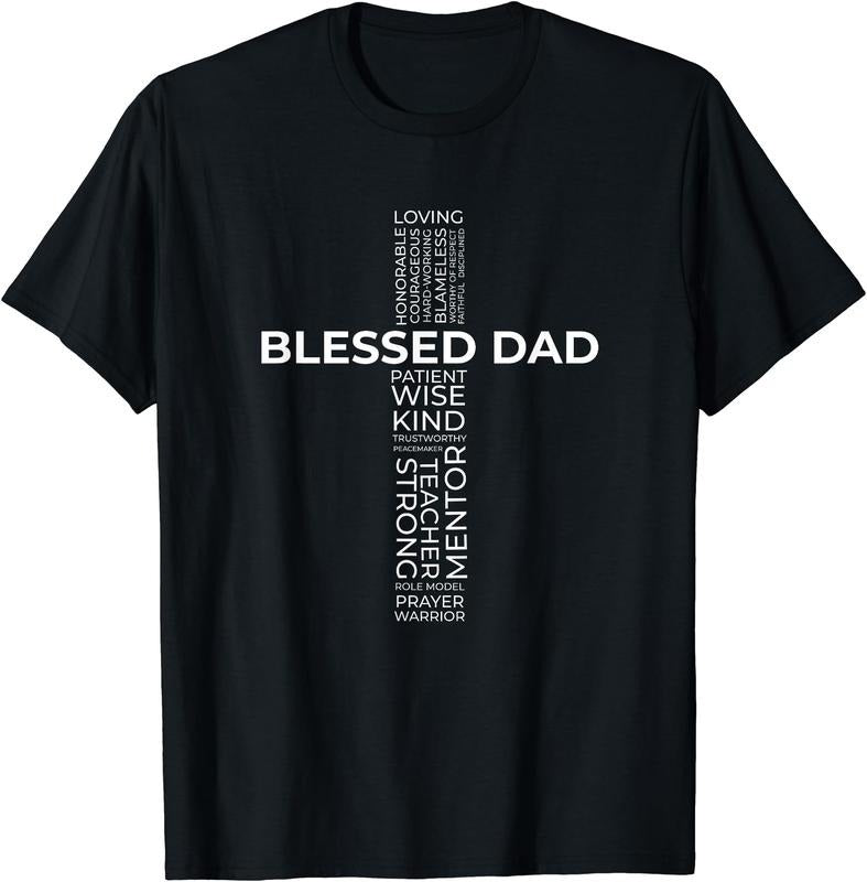 Christian Blessed Dad Cross Father's Day Shirt T-Shirt | Unisex Cotton Tee Gift, Crewneck, Short Sleeve