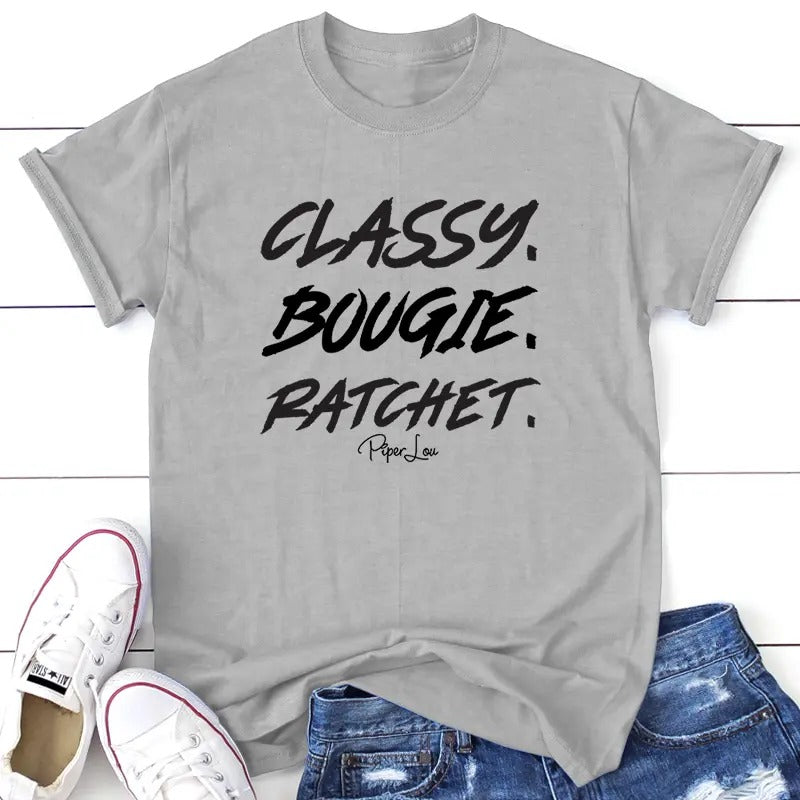 Classy. Bougie. Ratchet. Tee, Proudly Printed In The USA, Tee Gray / White, #sassy #cute #colorprint