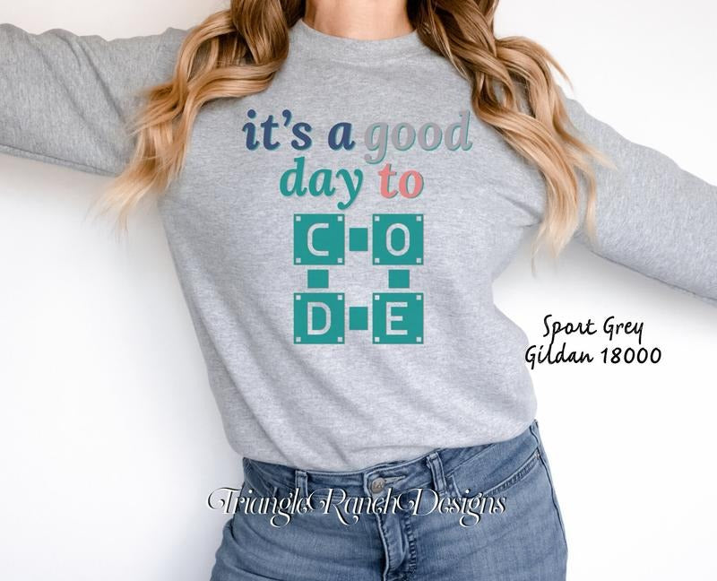 Coding Shirt Computer Team Code Sweater It's A Good Day To Code Sweatshirt Technology Teacher Shirt Technology Team Coding Sweatshirt sweater
