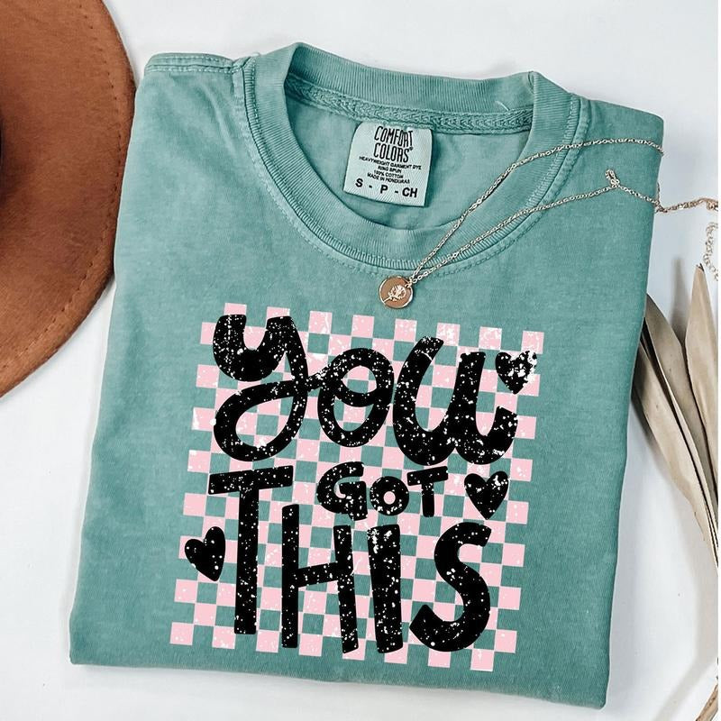 Comfort Colors Checkered You Got This Shirt, Motivational Shirt, Inspirational T-Shirt, Mental Health Shirt, Encouragement T-Shirt, Unisex T-Shirt