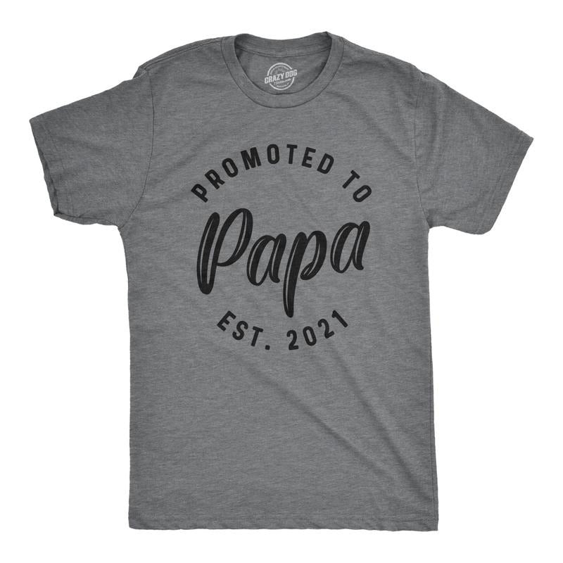 Crazy Dog Mens Promoted To Papa 2024 2023 2022 2021 Graphic T Shirt New Baby Family Tee