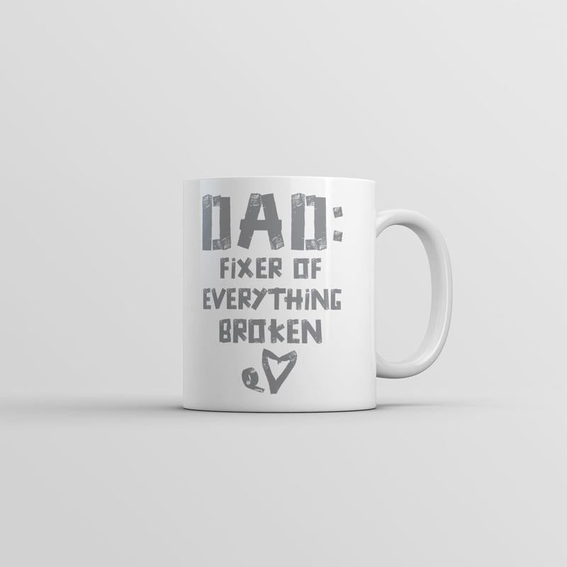 Dad Fixer Of Everything Broken Mug Funny Fathers Day Coffee Cup-11oz Funny Coffee Mugs Ceramic Printed Drinkware Cup