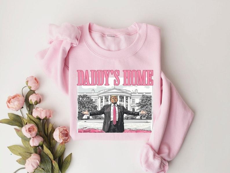 Daddys Home Shirt, White House Trump 2024 Shirt, Get In Losers Shirt, Trump Sweatshirt, Republican Sweatshirt, Political sweater