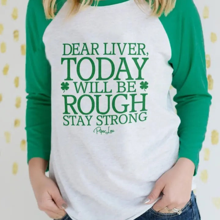 Dear Liver, Today Will Be Rough Raglan