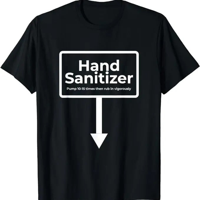 Dirty Humor T-Shirt For Men, Hand Sanitizer - Funny Adult Humor Christmas Gag Gift T-Shirt Menswear Casual Cotton
