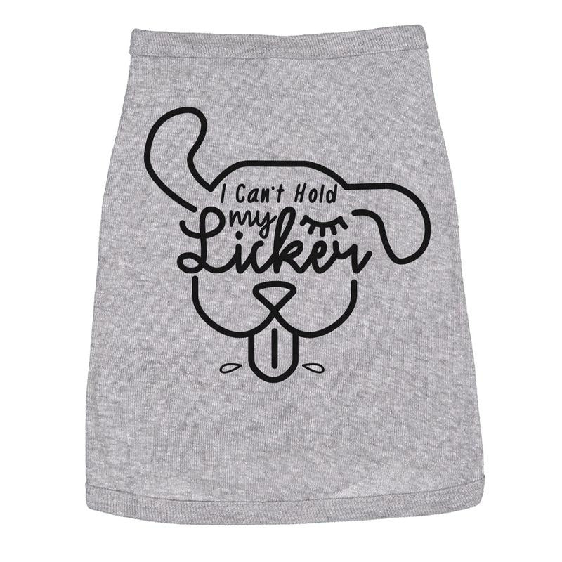 Dog Shirt I Cant Hold My Licker Cute Tee For Family Pet Funny Dog Puppy Shirt Grey