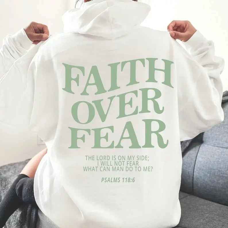 Faith Over Fear Jesus Hoodie Christian Hoodie Christian Sweatshirt Aesthetic Hoodie Trendy Hoodie Trendy Clothes Aesthetic T-shirt, sweater and Hoodie
