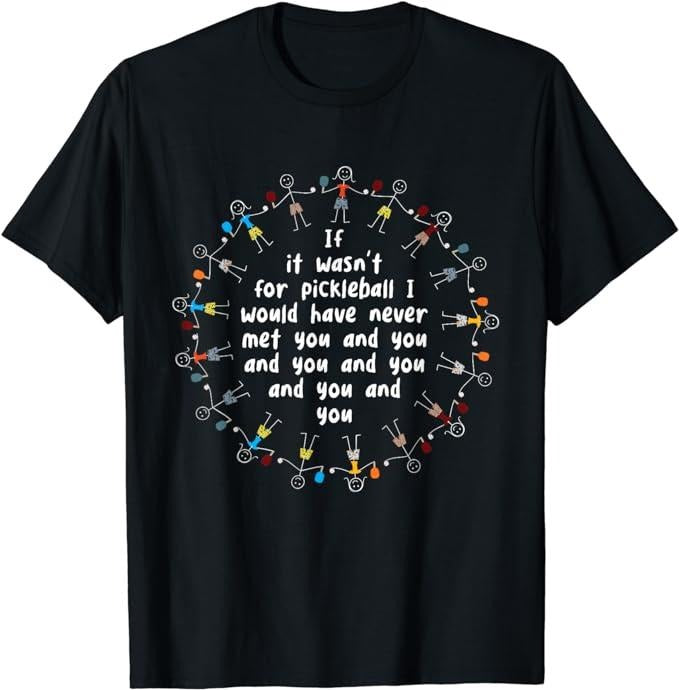 Funny Best Friend Shirts, Gift For Best Friend, Funny Pickleball T-Shirt Menswear Top Casual Classic
