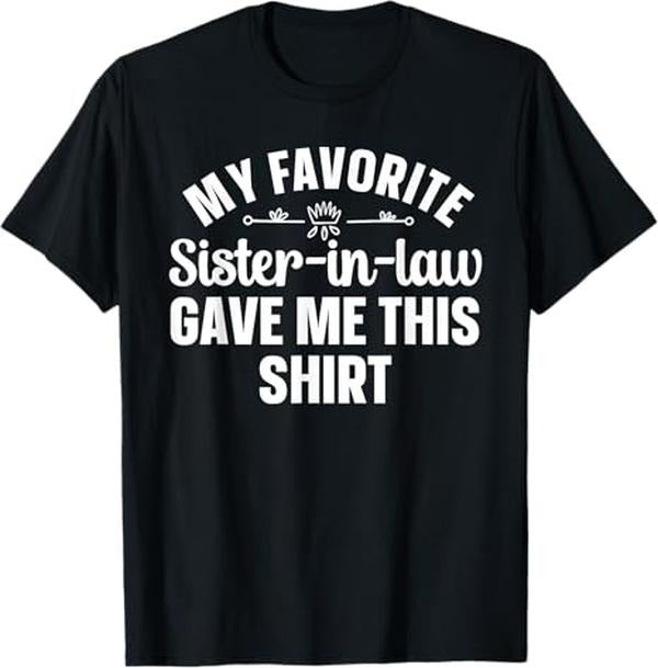 Funny Brother in Law Shirts, Gift For Brother, Brother-in-Law Design From Sister In Law Men Brother In Law T-Shirt - Menswear Top Fit