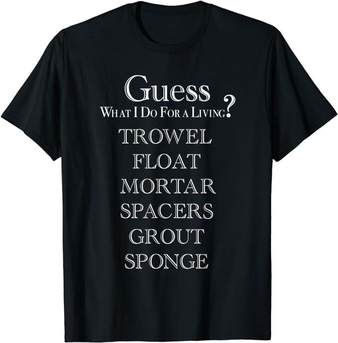 Funny Construction Work Shirts, Funny Tile Worker Shirt Tile setter Occupation Tile laying T-Shirt Menswear Casual Cotton