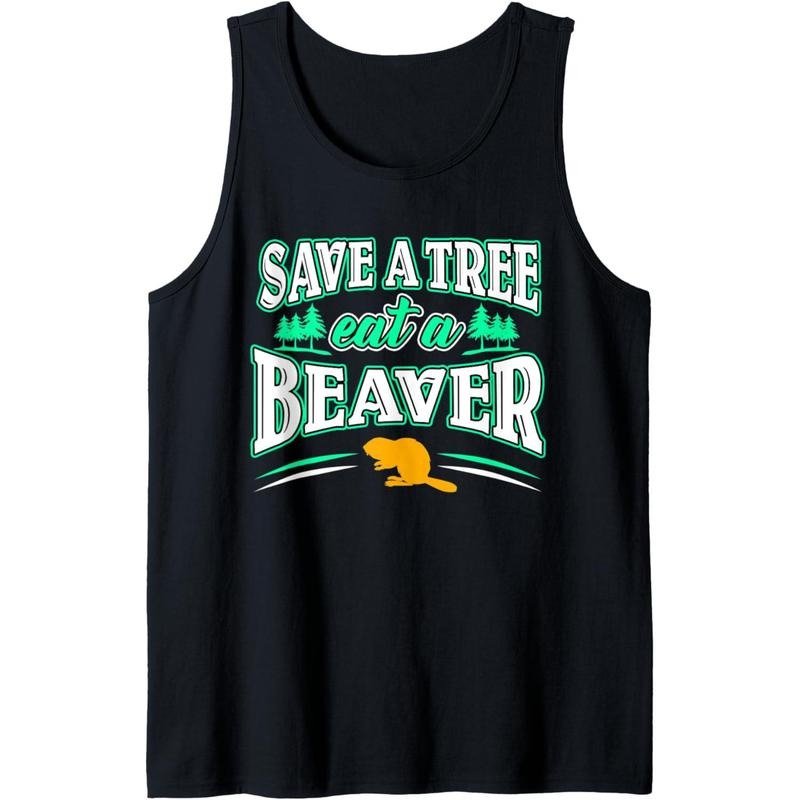 Funny Inappropriate Save A Tree Eat A Beaver Cunnilingus Tank Top