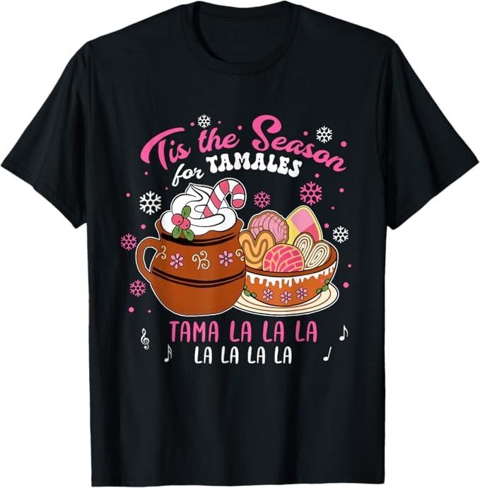 Funny Mexican Christmas Shirt, Christmas Gift, Tis the Season Tamales Mexican Food Holiday Christmas T-Shirt - Menswear Top