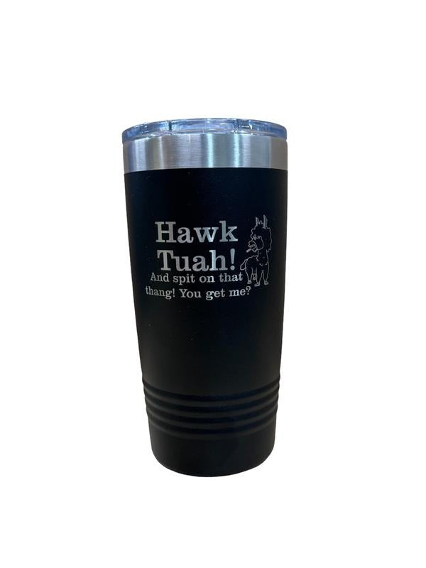 Hawk Tuah Tumbler