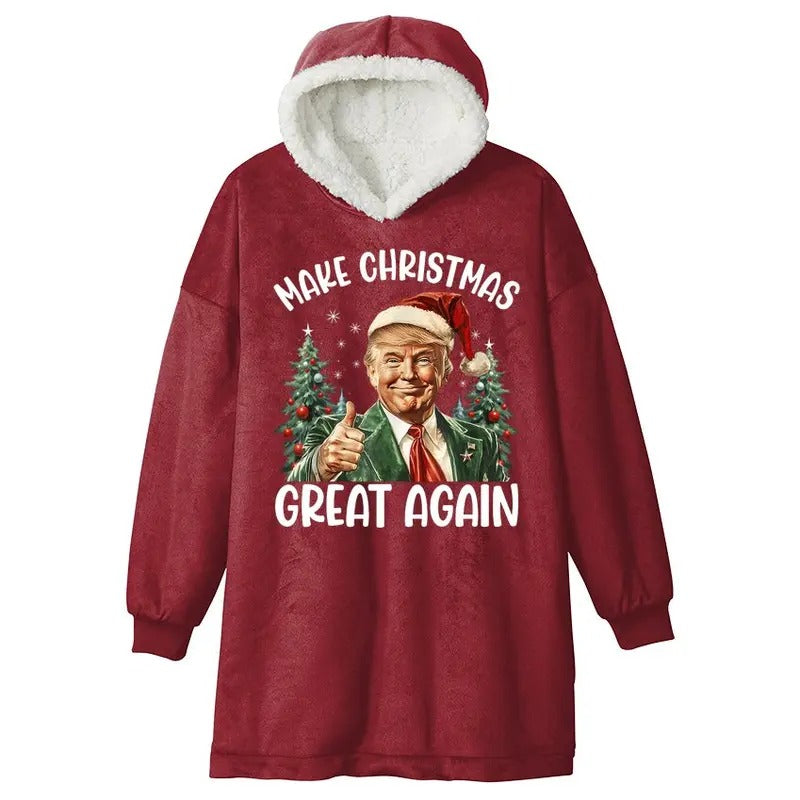 Make Christmas Great Again Donald Trump 47th President United States Funny Holiday Hooded Wearable Fleece Blanket With Pockets Oversized fit