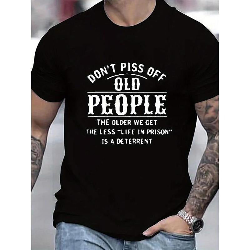 Men's Chic T-shirt With THE OLDER WE GET THE LESS LIFE IN PRISON Print, Round Neck Comfy Casual Tops, Men Clothing Made in USA