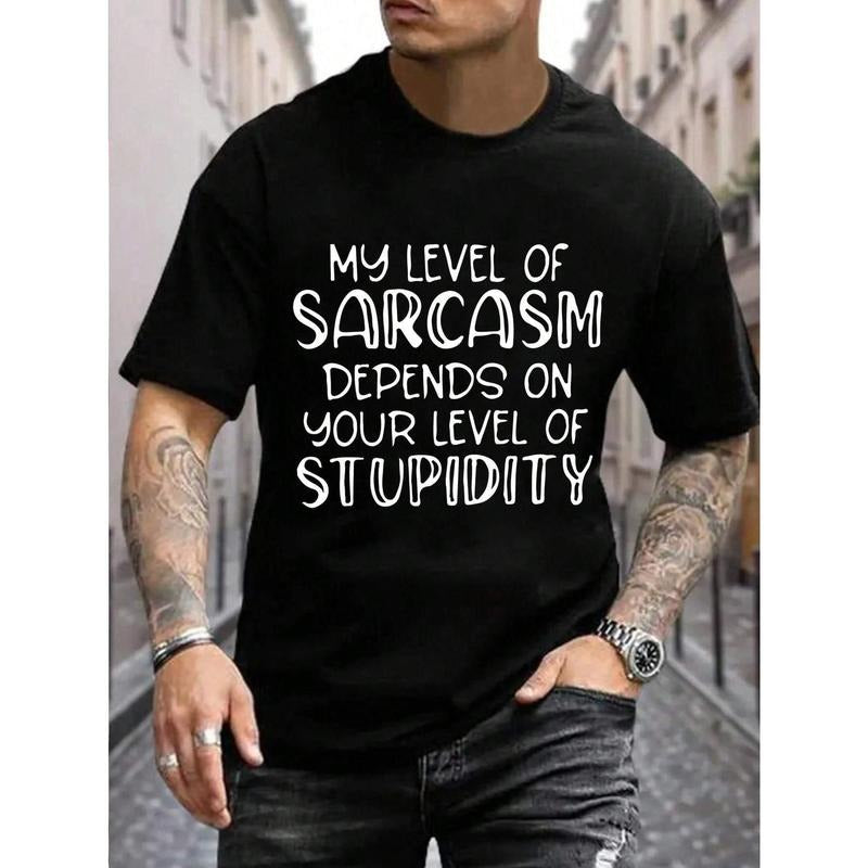 Men's Cotton Crew Neck T-Shirt with Sarcasm Quote Print, Regular Fit Casual Summer Tee with Slight Stretch - Geometric Pattern Knit Fabric Made in USA