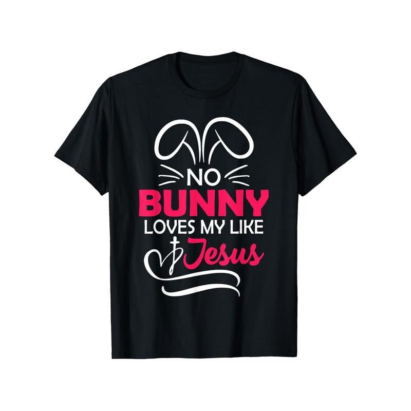 Men's Easter 'No Bunny Loves Me Like Jesus' T-Shirt - Soft, Breathable Cotton, Comfortable Short Sleeve Tee with Rabbit Ears & Cross Design, Perfect Gift for Men, Sizes S-XXXL made in usa