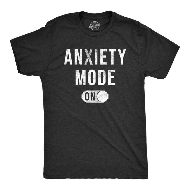 Mens Anxiety Mode On T Shirt Funny Anxious Nervous Mental Health Joke Tee for Guys Mens Funny T Shirts Cool Tees Soft Stylish Casual Menswear Funny Sarcastic Short Sleeve Novelty Tees for Guys Black -