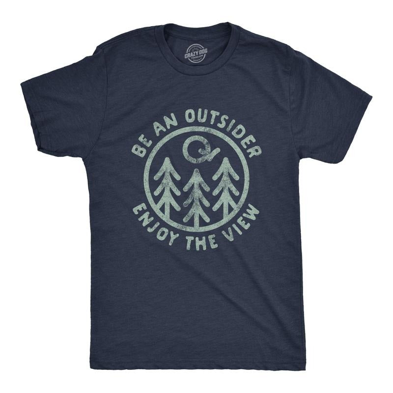 Mens Be An Outsider Enjoy The View T Shirt Funny Nature Outdoors Camping Graphic Tee Mens Funny T Shirts Cool Tees Soft Stylish Casual Menswear Funny Camping Short Sleeve Novelty Tees for Guys Navy