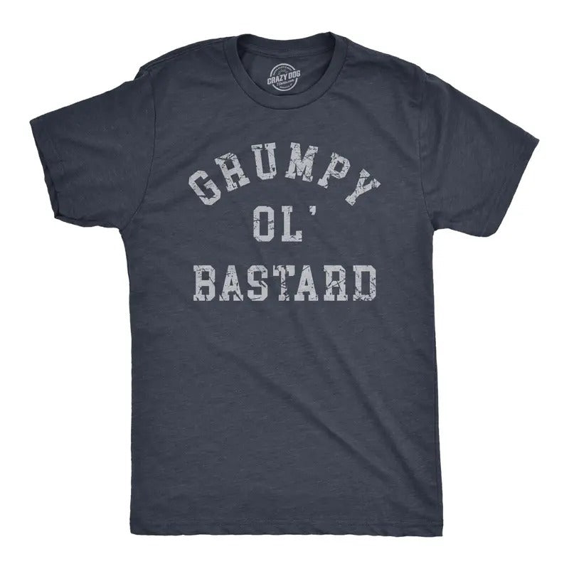 Mens Grumpy Ol Bastard T Shirt Funny Cranky Grouchy Old Joke Tee For Guys Mens Funny T Shirts Cool Tees Soft Stylish Casual Menswear Funny Sarcastic Short Sleeve Novelty Tees for Guys Navy -
