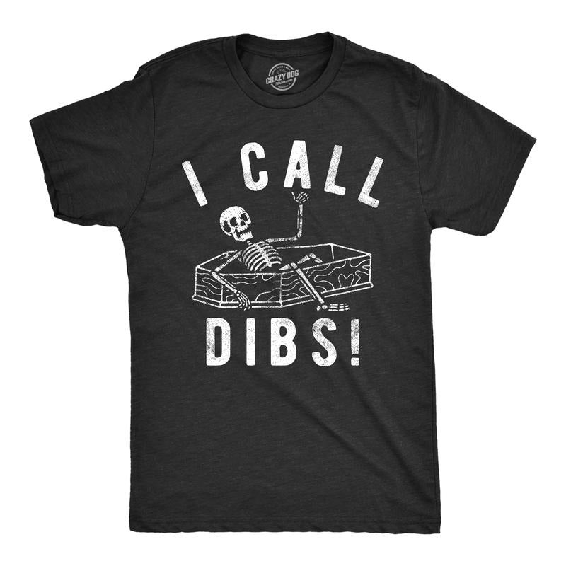 Mens I Call Dibs T Shirt Funny Dead Skeleton Coffin Joke Tee For Guys Mens Funny T Shirts Cool Tees Soft Stylish Casual Menswear Funny Sarcastic T Shirt Novelty Tees for Men Black -