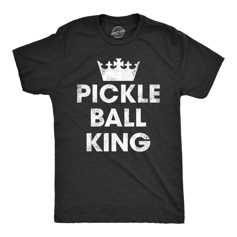 Mens Pickle Ball King T Shirt Funny Champion Pickleball Lovers Tee For Guys Mens Funny T Shirts Cool Tees Soft Stylish Casual Menswear Pickle Ball Apparel for Men Funny Sarcastic Short Sleeve Novelty Black -