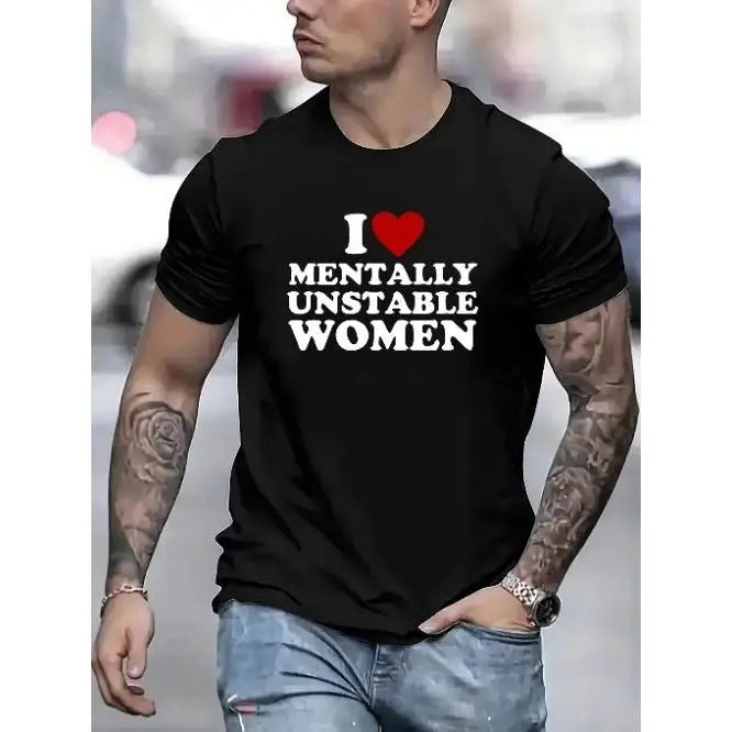 Mentally Unstable Woman Graphic Tee - Relaxed Fit, Breathable, Slight Stretch Polyester Crew Neck T-Shirt for Men - Perfect for Summer Holiday Leisure Vacation Casual Wear Made in USA