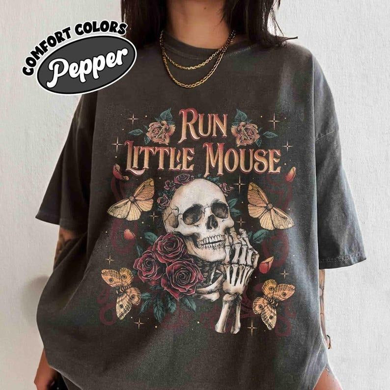 Run Little Mouse Comfort Colors Shirt, Rose Skeleton Shirt, Haunting Adeline Tshirt, Dark Romance Merch, Smut Reader, Book Lover Gifts