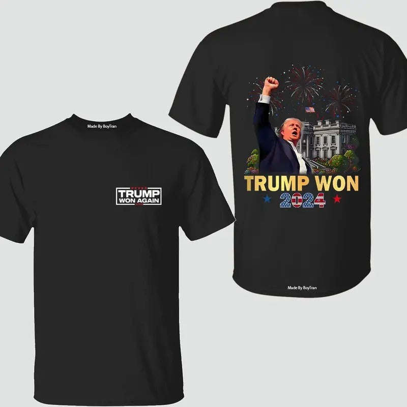 Trump Won Again Shirt, Trump Won 2024 President 47th Of White House T-Shirt, Trump Won Get Over It Shirt, US President 2025 Election Tee, Trum Gifts