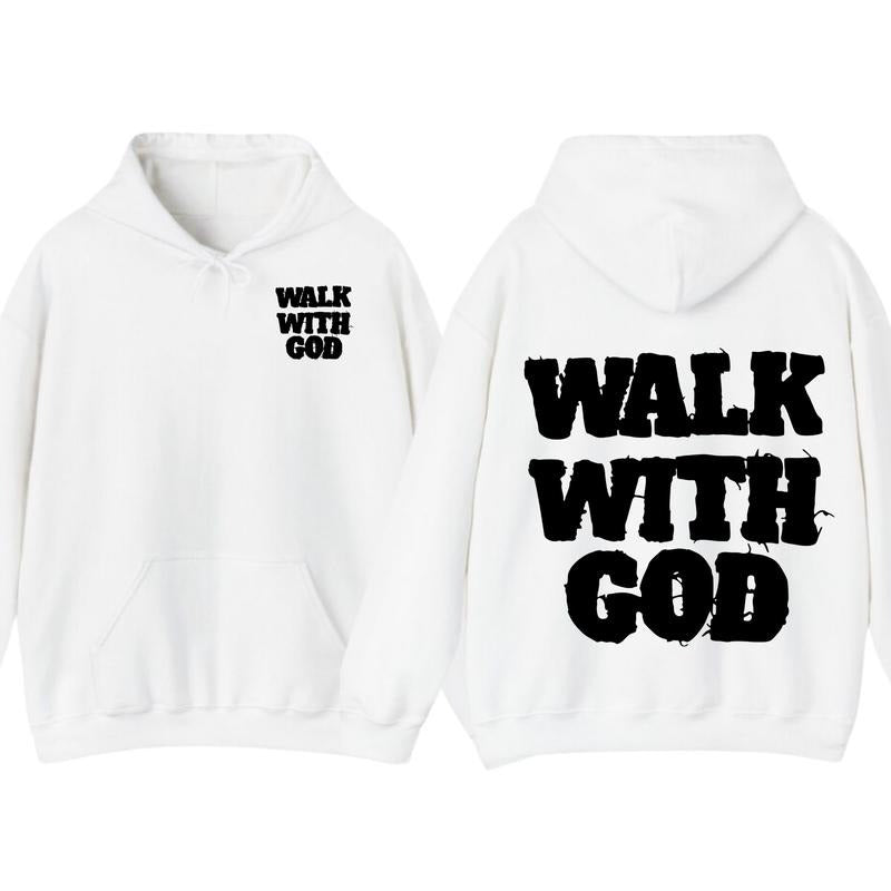 Walk With God Unisex Cotton T-Shirt, Hoodie Bold Faith-Inspired Text Graphic Tee, Spiritual Streetwear for Believers, Gift for Men for Women