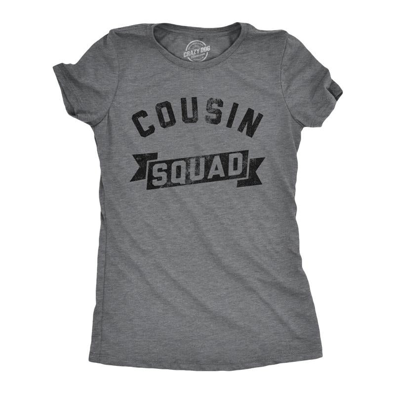 Womens Funny T Shirts Cousin Squad Family Reunion Novelty Tee For Ladies Funny Womens T Shirts Cute Slimming Top Comfortable Soft Womenswear Funny Cousin Top Women's Novelty Tees Dark Grey