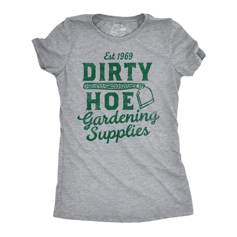 Womens Funny T Shirts Dirty Hoe Gardening Supplies Sarcastic Graphic Tee Funny Womens T Shirts Cute Slimming Top Comfortable Soft Womenswear Funny Sarcastic Top Women's Novelty Tees Light Grey