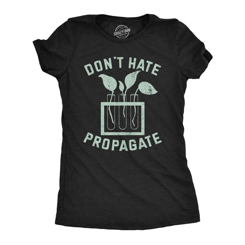 Womens Funny T Shirts Dont Hate Propagate Sarcastic Botany Graphic Tee for Ladies Funny Womens T Shirts Cute Slimming Top Comfortable Soft Womenswear Funny Sarcastic Top Women's Novelty Tees Black -