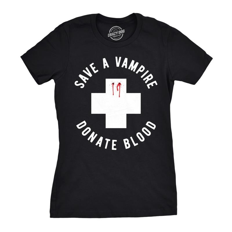 Womens Save A Vampire Donate Blood T Shirt Funny Sarcastic Halloween Night Tee Funny Womens T Shirts Cute Slimming Top Comfortable Soft Womenswear Halloween Tops for Women Funny Sarcastic Top Women's Black -
