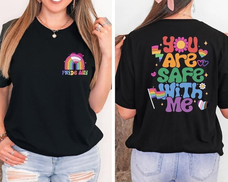 You Are Safe With Me Shirt, Pride Ally Shirt, Ally T Shirt, Shirt For Ally, Gay Pride Shirt, Pride Ally Rainbow, Gift For Pride Tee Hoodie, T-shirt and sweaterstyle{n002}2