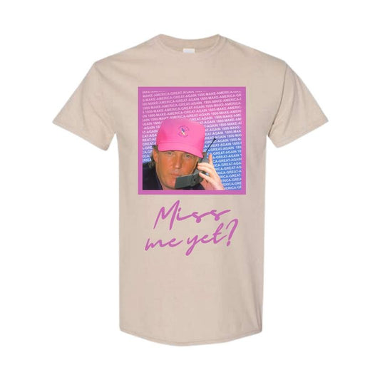 1-800-Missmeyet TRUMP T-Shirt, Unisex T-Shirt, Full Color T-Shirt, For Men, For Women Classic Cotton