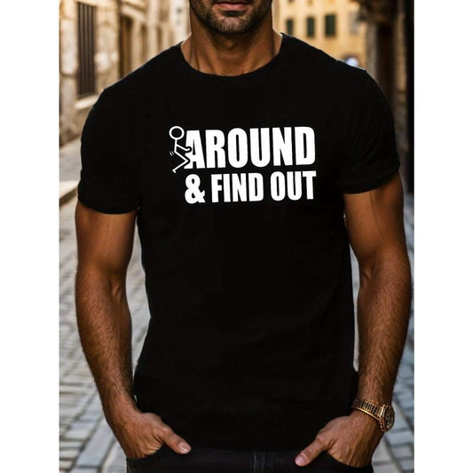 1 pc, 100% cotton T-shirt, a 100% cotton T-shirt, a novel, men's bold "F AROUND AND FIND OUT" graphic T-shirt - casual and comfortable, short sleeved - perfect for summer casual style made in usa
