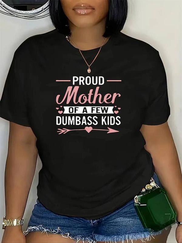 [100% Cotton] Proud Mother of a Few Dumbass Kids T-Shirt for Women - Casual Short Sleeve Polyester Knit Fabric, Comfortable Round Neck, All-Season Solid Color Letter Print Design