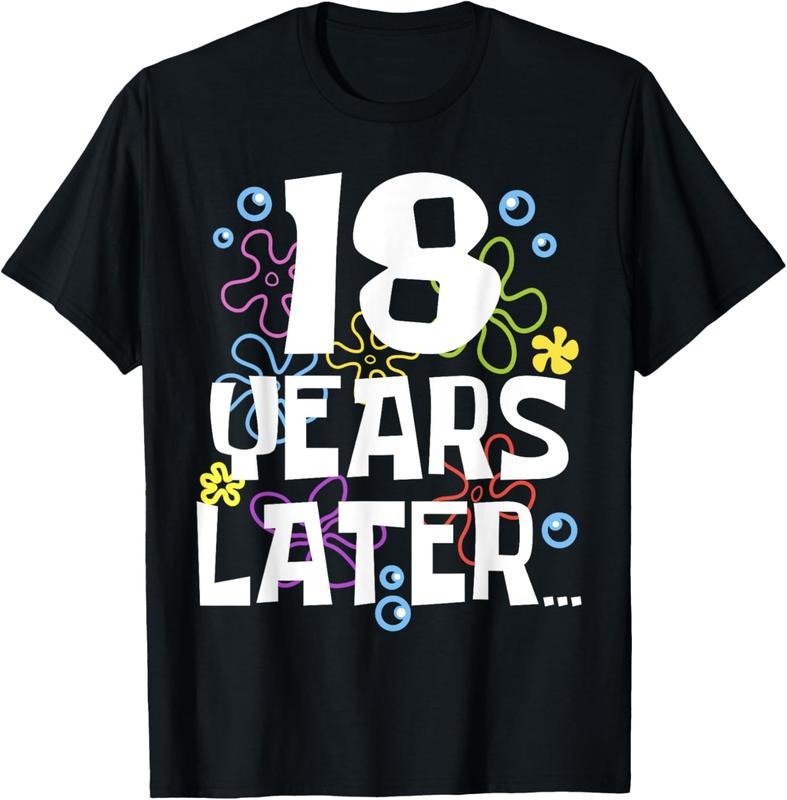 100% Cotton 18 YEARS LATER EIGHTEEN 18 year Old Birthday Gifts Boy Girls T-Shirt