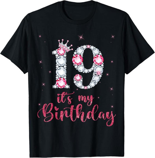 100% Cotton 19 It's My Birthday 19 Years Old 19th Birthday Girl T-Shirt