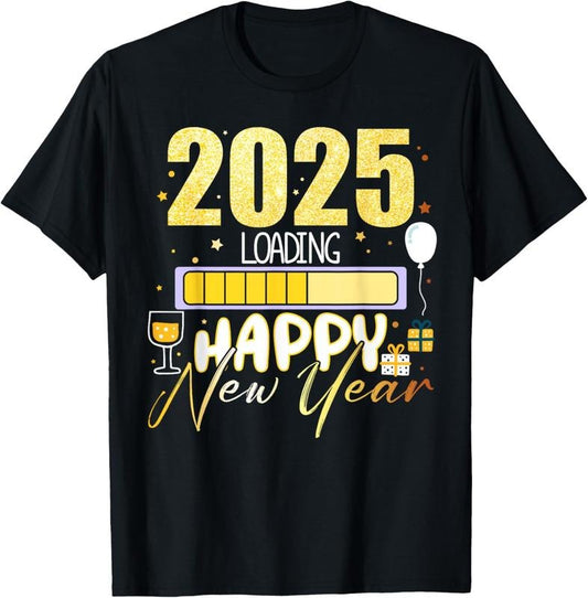 100% Cotton 2025 Loading Happy New Year Funny Countdown Party Matching T-Shirt