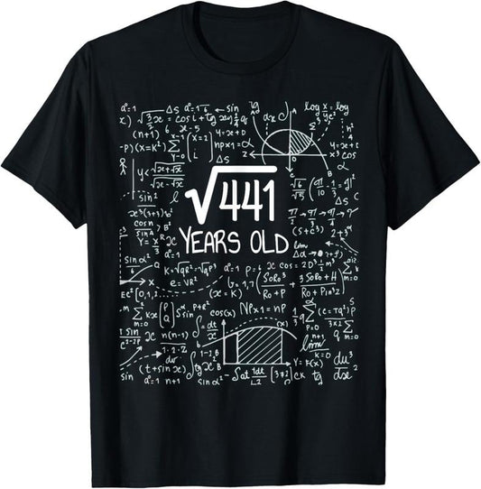 100% Cotton 21st Birthday Design - Square Root of 441 21 Years Old T-Shirt